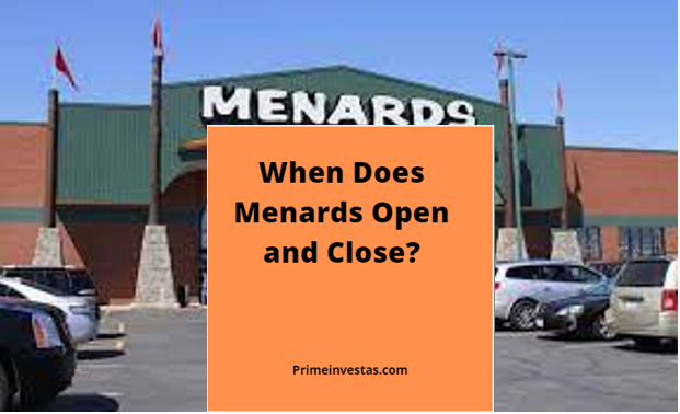When Does Menards Open and Close?