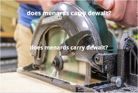does menards carry dewalt?