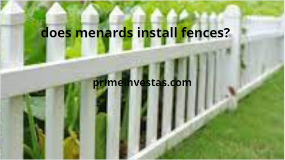 does menards install fences?
