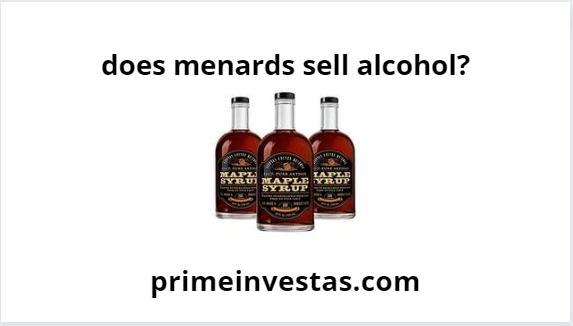 does menards sell alcohol?
