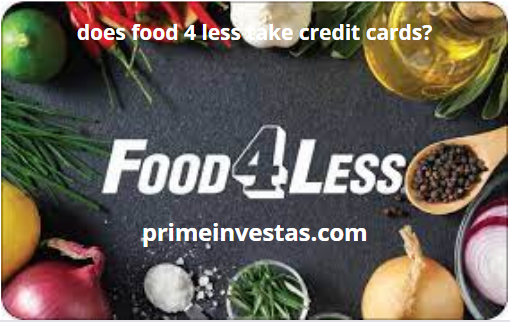 does food 4 less take credit cards?