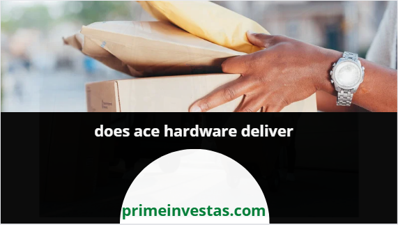 does ace hardware deliver