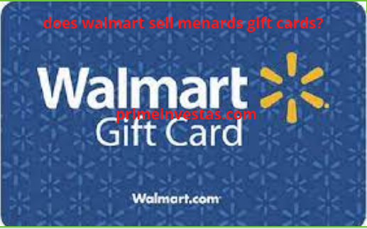 does walmart sell menards gift cards?