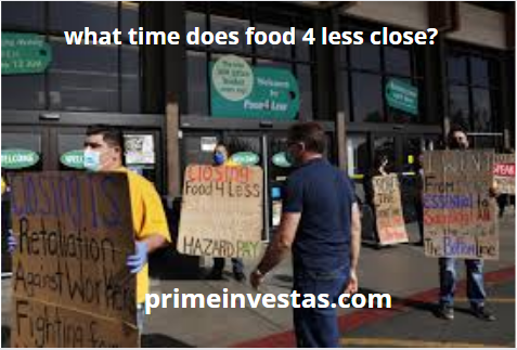 what time does food 4 less close?