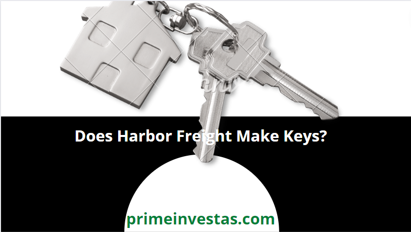 Does Harbor Freight Make Keys?