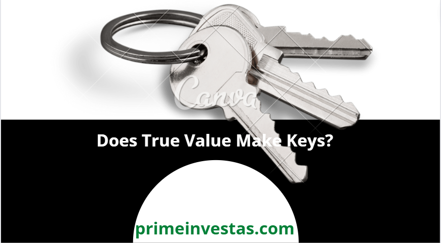 Does True Value Make Keys?
